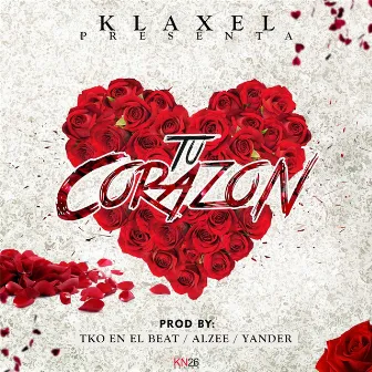 Tu Corazón by Klaxel