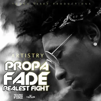 Realest Fight by Propa Fade