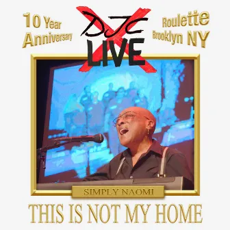 This Is Not My Home (Live) by The DJC Band