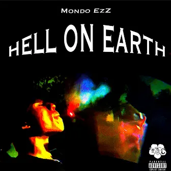 Hell on Earth by Mondo Ezz