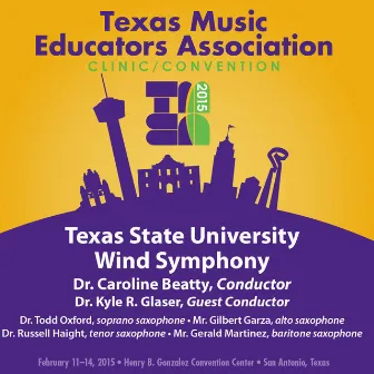 2015 Texas Music Educators Association (TMEA): Texas State University Wind Symphony [Live] by Caroline Beatty