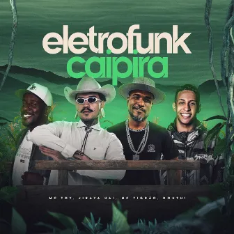 Eletrofunk Caipira by Mc Toy