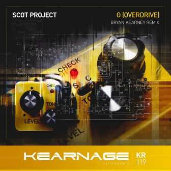 O [Overdrive] (Bryan Kearney Remix) by Scot Project