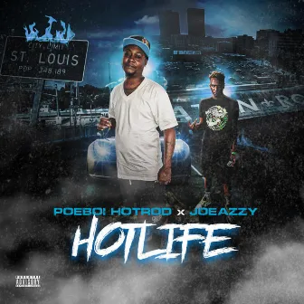 HOT LIFE by Poeboi Hotrod