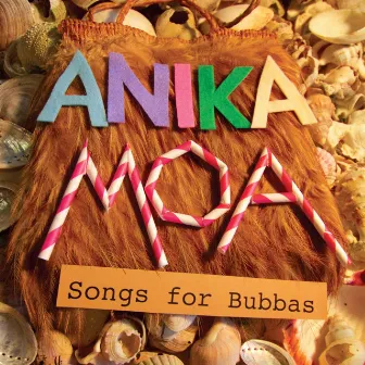 Songs for Bubbas by Anika Moa