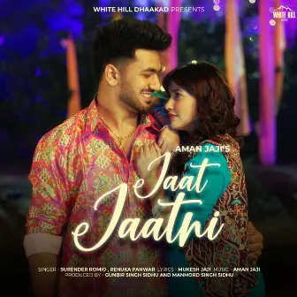 Jaat Jaatni by Surender Romio