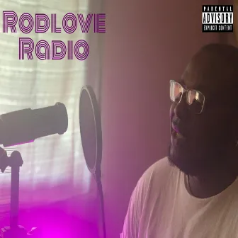 RodLove Radio by Sheed