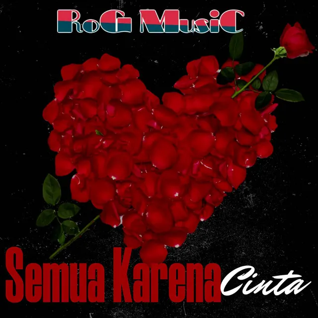 SEMUA KARENA CINTA (Original)