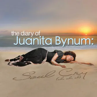 The Diary of Juanita Bynum: Soul Cry (Oh, Oh, Oh) by Juanita Bynum