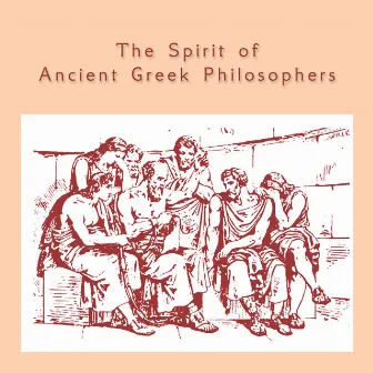 The Spirit of Ancient Greek Philosophers by Ancient Greek Music Workshop