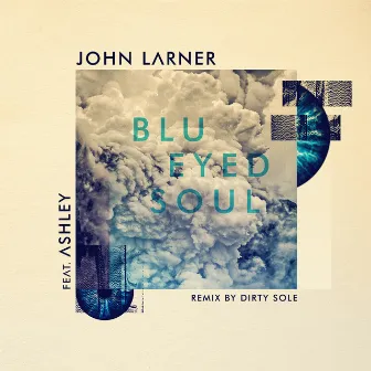 Blu Eyed Soul by John Larner