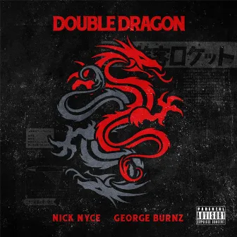 Double Dragon by Nick Nyce