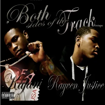 Both Sides of the Track by Kafani & Rayven Justice