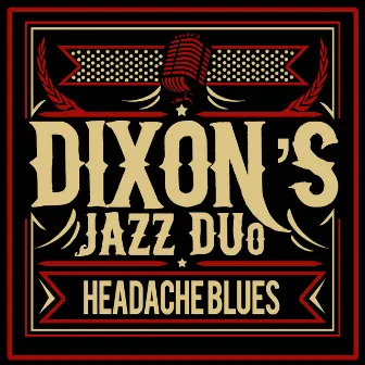 Headache Blues by Dixon's Jazz Duo