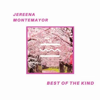 Best of the Kind by Jereena Montemayor