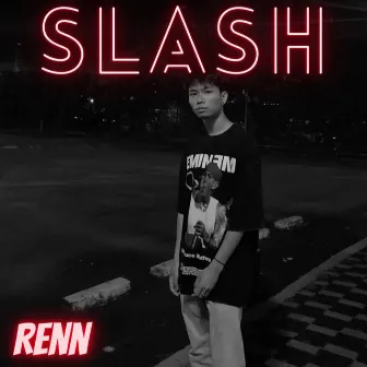 SLASH (2023 Remastered Version) by Renn