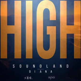 High (feat. Diana) by Soundland