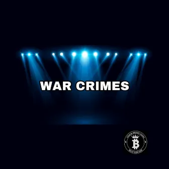 War Crimes by Beat Dreamz