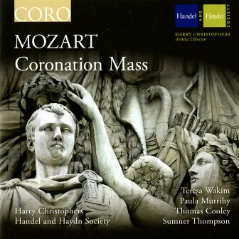 Mozart: Coronation Mass by Handel and Haydn Society