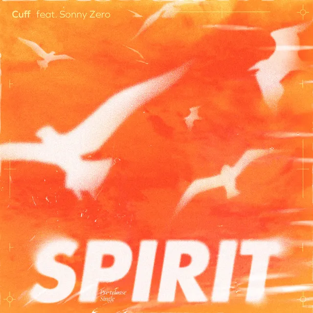 Spirit (feat. Sonny Zero)