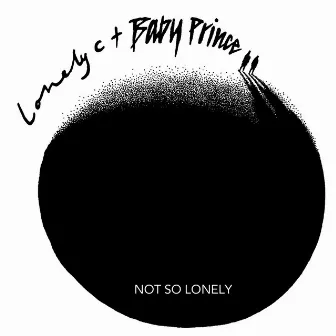 Not So Lonely by Baby Prince