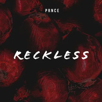 Reckless by PRNCE