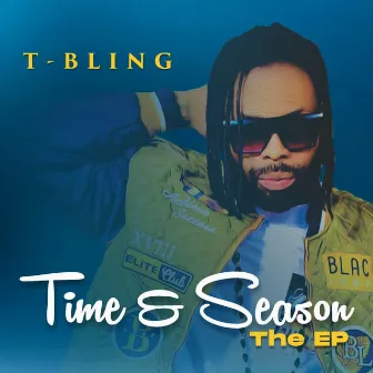 Time & Season by T Bling