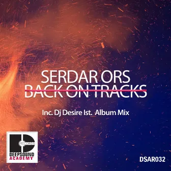 Back On Tracks by Serdar Ors