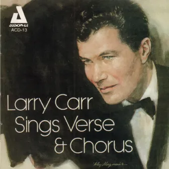 Larry Carr Sings Verse and Chorus by 