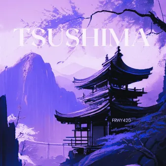 Tsushima (Slowed Version) by Frwy420