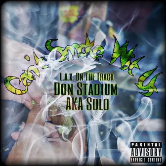 Can't Smoke Wit Us (feat. AKA SOLO) by Don Stadium