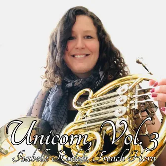 Unicorn, Vol. 3 (French Horn Multitracks) by Isabelle Roelofs