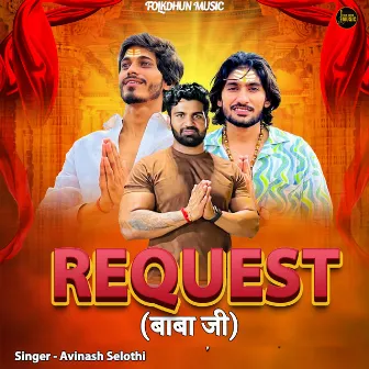 Request Baba Ji by Avinash Selothi