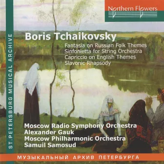 Tchaikovsky: Fantasia on Russian Folk Themes - Sinfonietta - Capriccio on English Themes - Slavonic Rhapsody by Aleksander Vasil'yevich Gauk