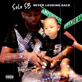 Never looking back by Solo Sb