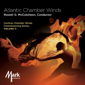 Cochran Chamber Winds Commissioning Series, Vol. 2 by Russell McCutcheon