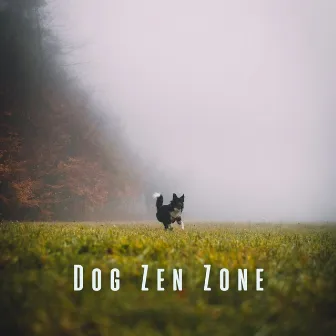 Dog Zen Zone: White Noise and Rain for Calming Canine Vibes by Enjoyable White Noise