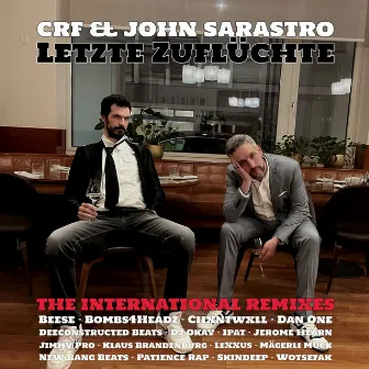 Letzte Zuflüchte (The International Remixes) by John Sarastro