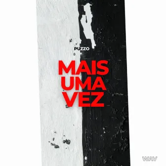 Mais uma Vez by Puzzo