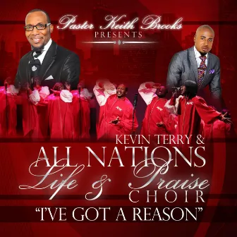 Pastor Keith Brooks Presents Kevin Terry & All Nations Life & Praise Choir by All Nations Life & Praise Church Choir