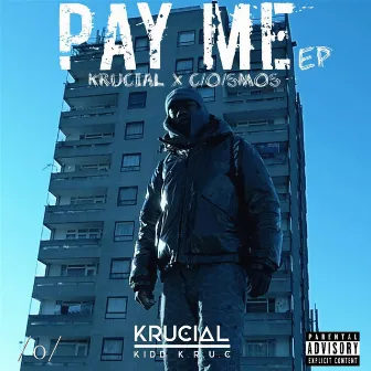 Pay Me - EP by Krucial