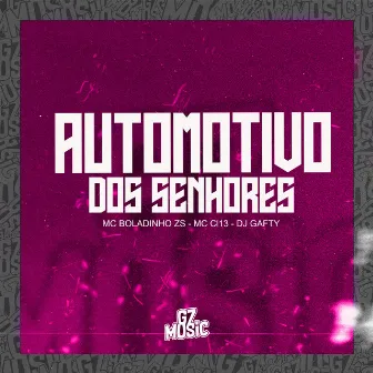 Automotivo dos Senhores by DJ GAFTY