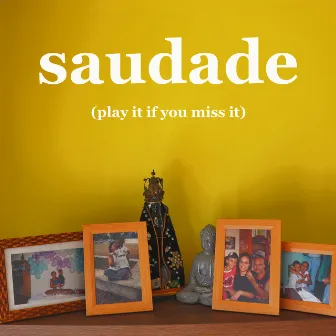 Saudade (Play It If You Miss It) by Gustavo da Cruz