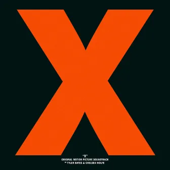 X (Original Motion Picture Soundtrack) by Chelsea Wolfe