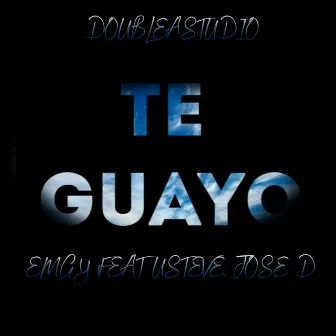 Te Guayo by Emgy