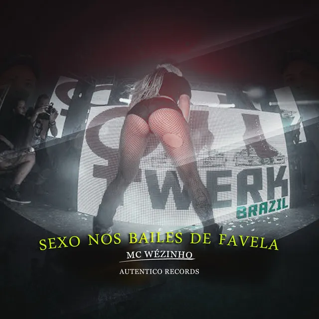 Sexo nos Bailes de Favela