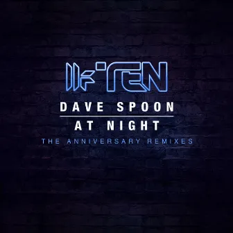 At Night (The Anniversary Remixes) by Dave Spoon