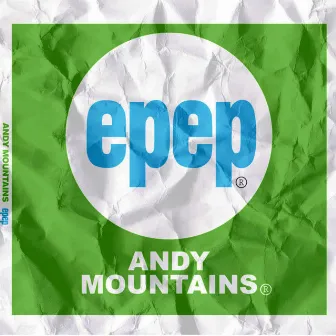 Epep by Andy Mountains