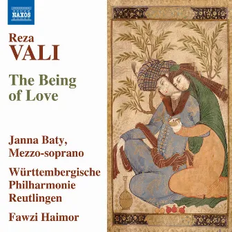 Reza Vali: The Being of Love by Reza Vali