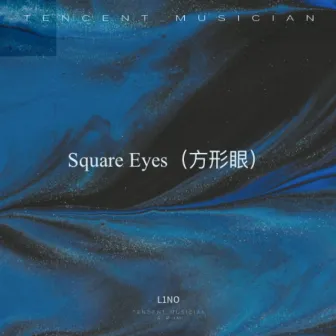 Square Eyes by L1NO